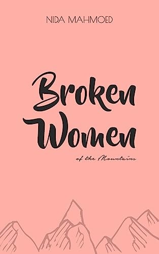 Broken Women of the Mountains Poetry Chapbook