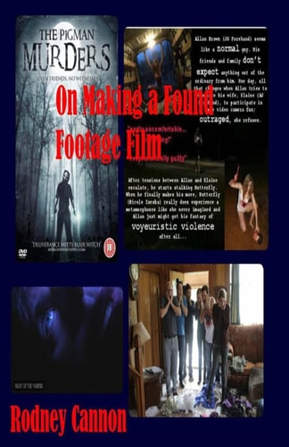 On Making a Found Footage Film