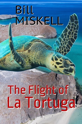 The Flight of La Tortuga A Novella