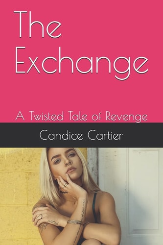 The Exchange A Twisted Tale of Revenge