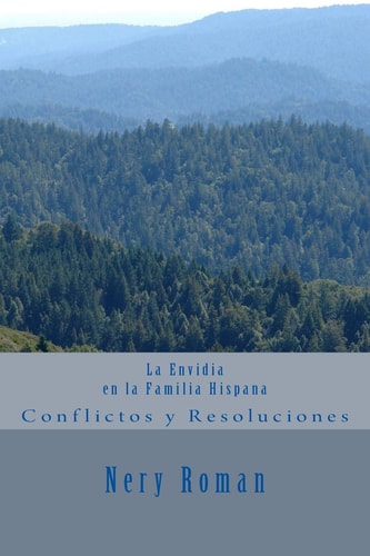 La Envidia en la Familia Hispana Conflictos Y Resoluciones