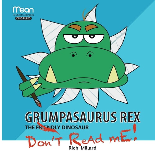 Grumpasaurus Rex The Friendly Dinosaur