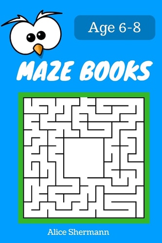 MAZE Book for Kids Ages 6-8 50 Maze Puzzle Games to Boost Kids' Brain, Pocket Size 6x9 Inch, Large Print