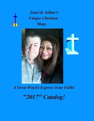 Janet and Arthur's Unique Christian Mugs! A Great Way to Express Your Faith!