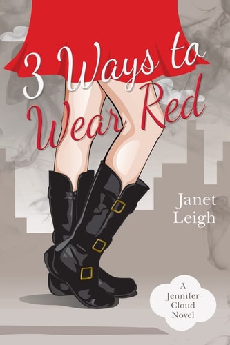 3 Ways to Wear Red A Jennifer Cloud Novel