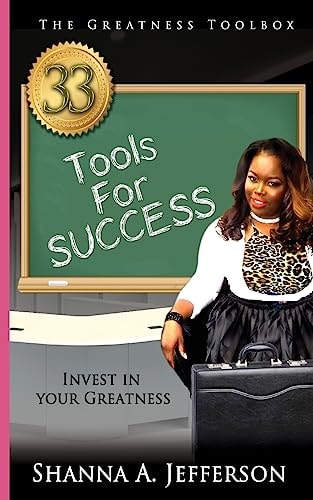 The Greatness Toolbox 33 Tools for Success