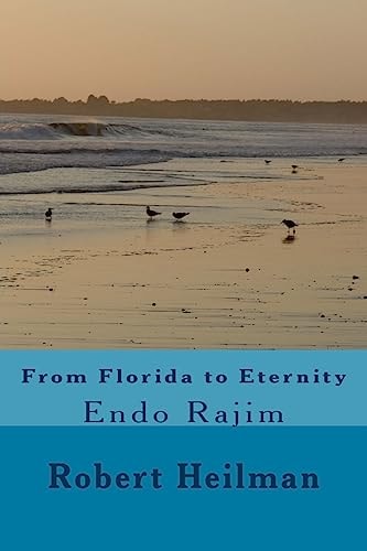 From Florida to Eternity Endo Rajim