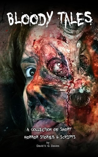 Bloody Tales A Collection of Short Horror Stories