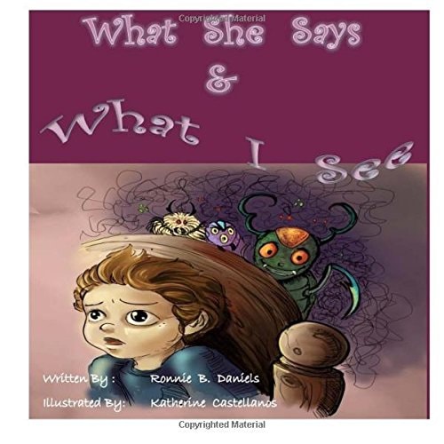 What She Says and What I See