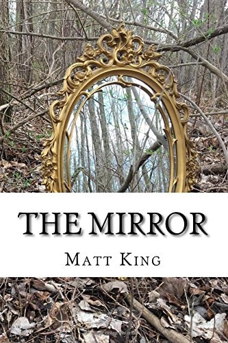 The Mirror A Compilation of Short Stories and Poetry