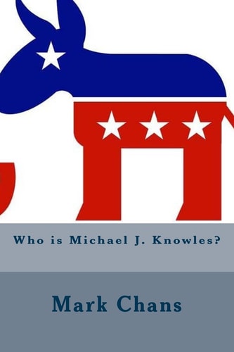 Who Is Michael J. Knowles?