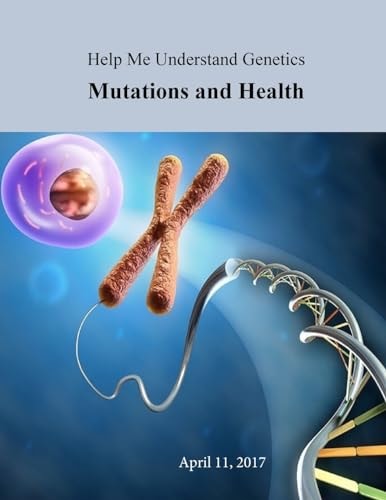 Help Me Understand Genetics Mutations and Health
