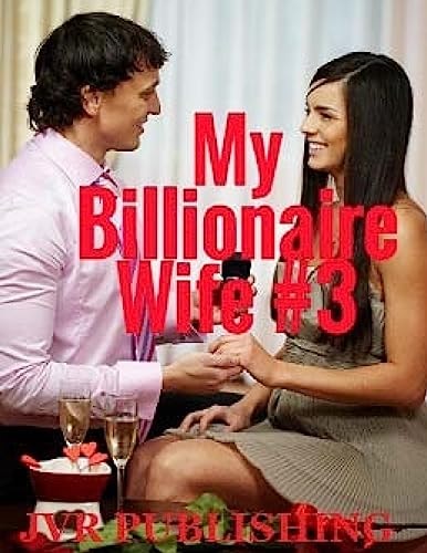 My Billionaire Wife (New Adult Romance) (Short Stories)