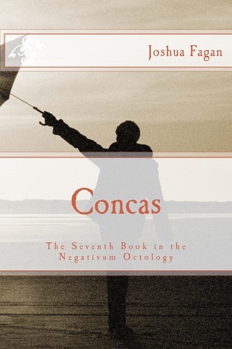 Concas The Seventh Book in the Negativum Octology