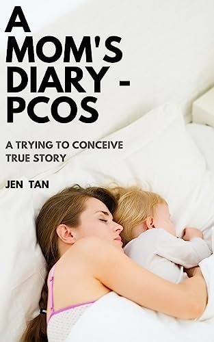 A Mom's Diary - PCOS A Trying To Conceive True Story