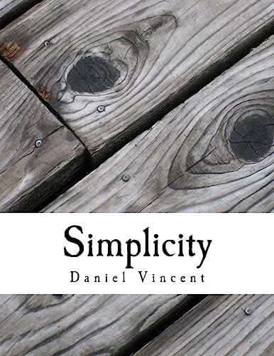 Simplicity Simple Steps to Simplify Your Life
