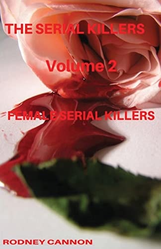 The Serial Killers The Female Serial Killers