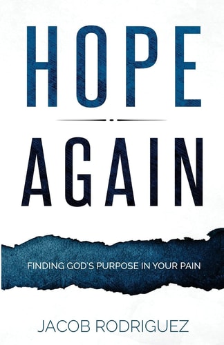 Hope Again Finding God's Purpose in Your Pain