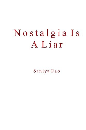 Nostalgia Is a Liar Prologue