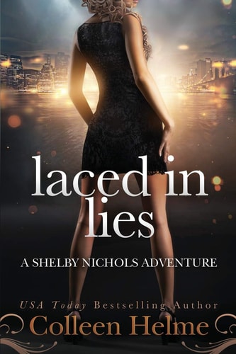 Laced in Lies A Shelby Nichols Adventure