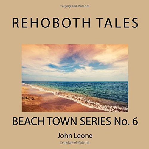 Rehoboth Tales Beach Town Series No. 6