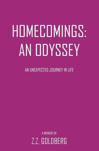 Homecomings An Odyssey: An Unexpected Journey in Life