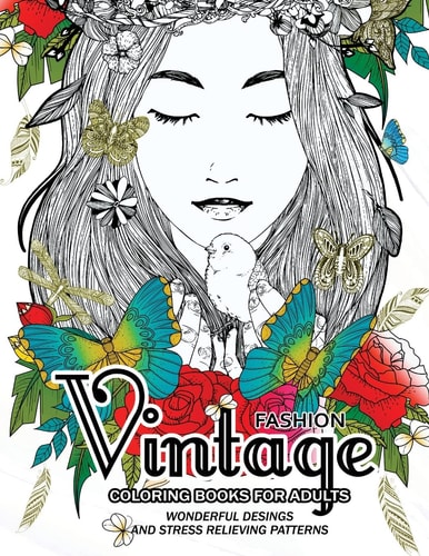 Fashion Vintage Coloring Book for Adult Vintage Floral Dresses, and Relaxing Flower Patterns