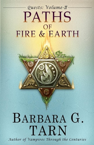 Quests Volume Two The Paths of Fire and Earth