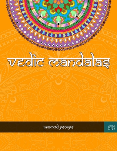 Vedic Mandalas Adult Coloring Book Intricate Indian Vedic Mandalas For Adults Who Love To Color