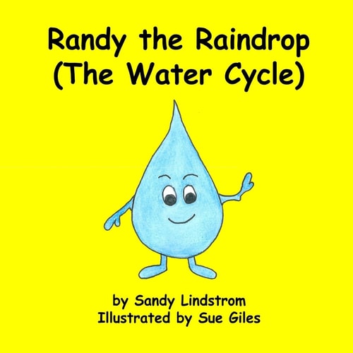Randy the Raindrop (The Water Cycle)