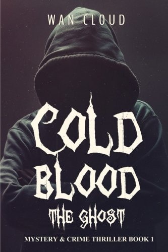 Cold Blood - the Ghost Mystery and Crime Thriller Book 1