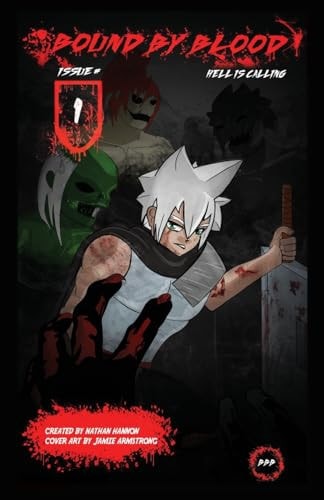 Bound by Blood Hell Is Calling