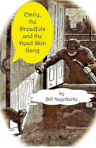 Emily, the Dreadfuls and the Dead Skin Gang