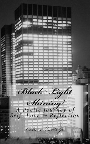 Black Light Shining A Poetic Journey of Self- Love and Reflection