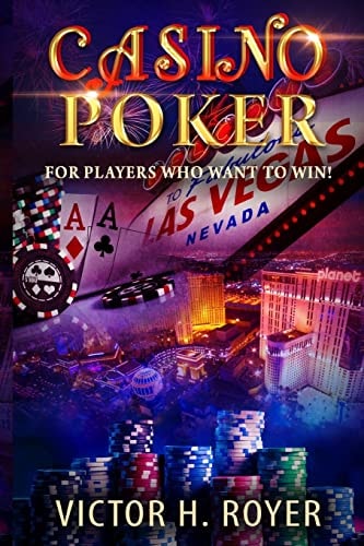Casino Poker For Players Who Want to WIN !