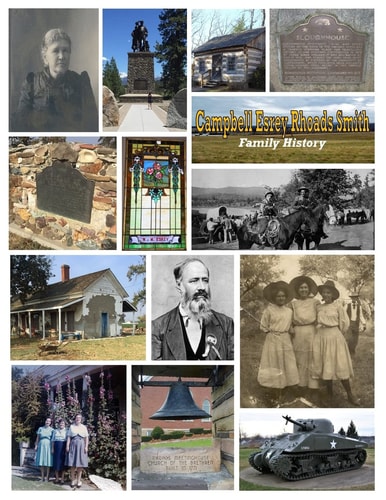 Campbell Esrey Rhoads Smith Family History An Account of the Lives and Descendants of John Campbell of Tennessee; John Essery and Jesse Esrey of Kentucky, Illinois and Missouri; Henry Rhoads of Pennsylvania and Taylor Smith of Mississippi