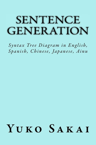 Sentence Generation Syntax Tree Diagram in English, Spanish, Chinese, Japanese, Ainu