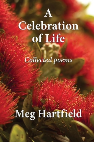 A Celebration Of Life Collected Poems