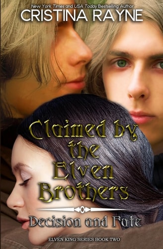 Claimed by the Elven Brothers Decision and Fate Collection