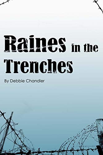 Raines in the Trenches