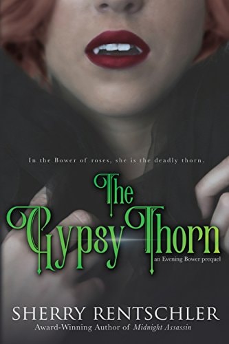 The Gypsy Thorn An Evening Bower Prequel