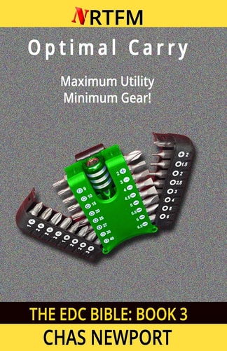 The EDC Bible 3 Optimal Carry: Maximum Utility, Minimum Gear!