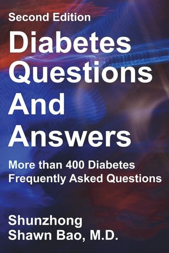 Diabetes Questions and Answers More Than 400 Diabetes Frequently Asked Questions