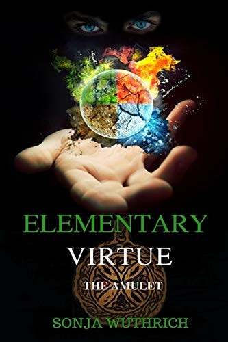Elementary Virtue The Amulet