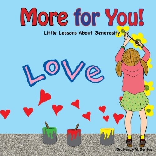 More for You! Little Lessons About Generosity