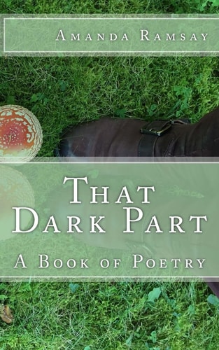 That Dark Part A Book of Poetry