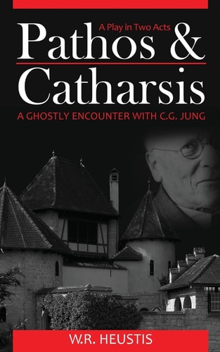Pathos and Catharsis A Ghostly Encounter with C. G. Jung