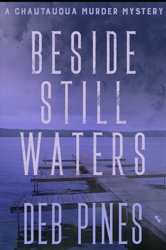 Beside Still Waters A Chautauqua Murder Mystery