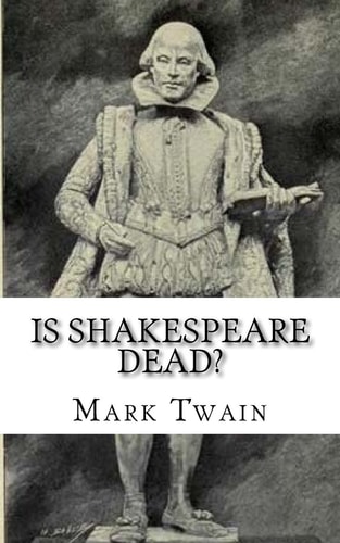 Is Shakespeare Dead?
