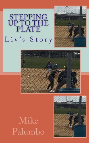 Stepping Up to the Plate A Liv Story